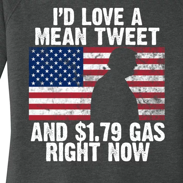 I'd Love A Mean Tweet And $1.79 Gas Right Now Women's Perfect Tri Tunic Long Sleeve Shirt