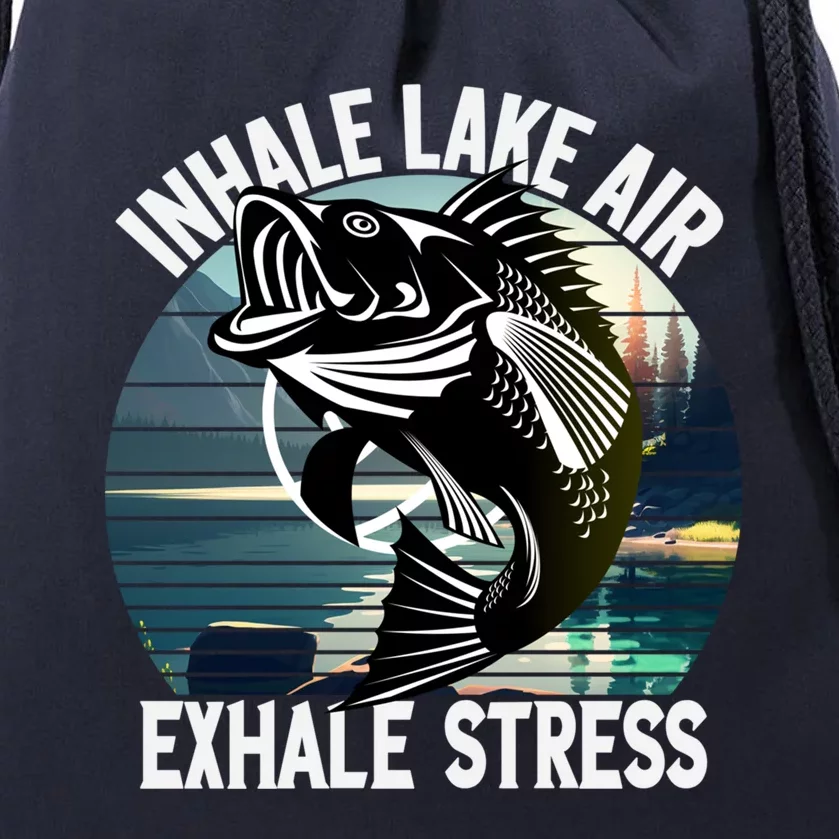 Inhale Lake Air Exhale Stress Meditating Fishing At The Lake Gift Drawstring Bag