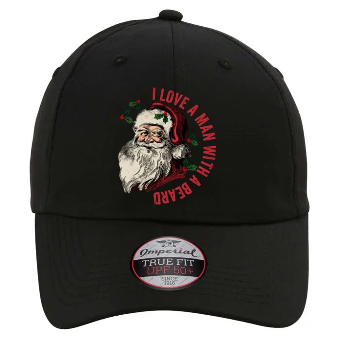 I Love A Man With A Beard Funny Retro Christmas Santa Claus The Original Performance Cap