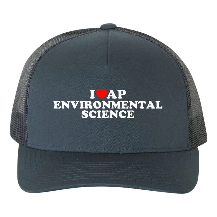 I Love Ap Environmental Science Yupoong Adult 5-Panel Trucker Hat