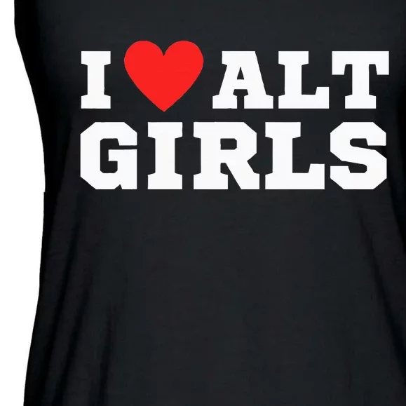 I Love Alt Girl Alternative Girl Ladies Essential Flowy Tank