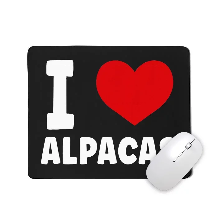 I Love Alpacas Mousepad