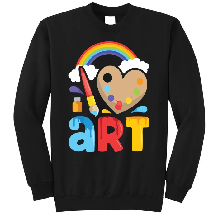 I Love Art Artist Painter Colorful Painting Gifts Sweatshirt