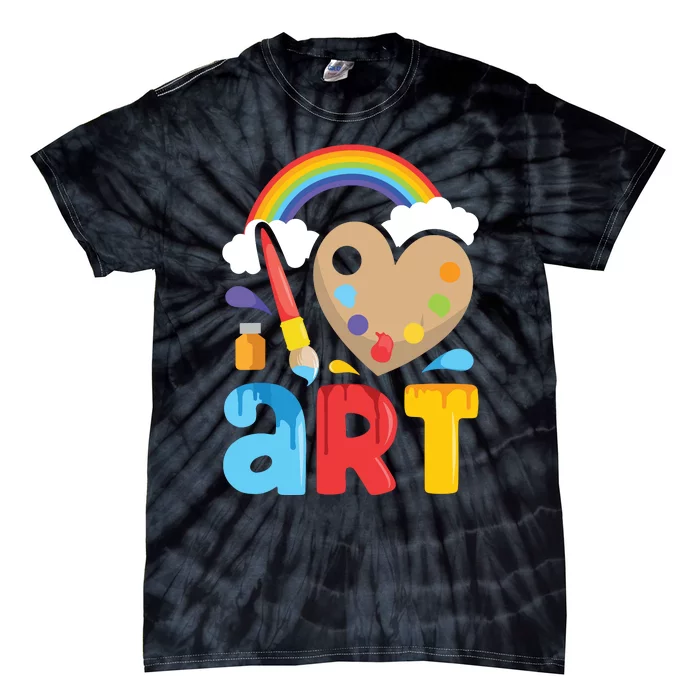 I Love Art Artist Painter Colorful Painting Gifts Tie-Dye T-Shirt