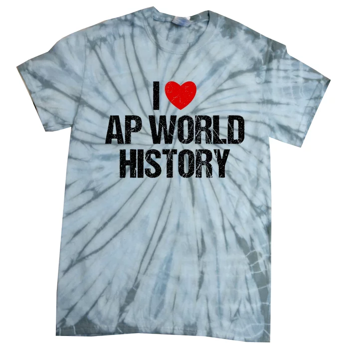 I Love AP World History Funny Retro I Heart AP World History Tie-Dye T-Shirt