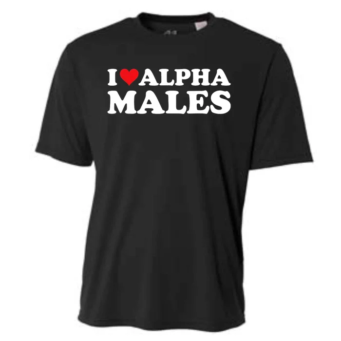 I Love Alpha Males Alpha Male Cooling Performance Crew T-Shirt