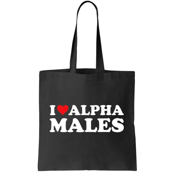 I Love Alpha Males Alpha Male Tote Bag