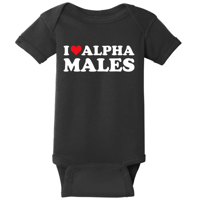 I Love Alpha Males Alpha Male Baby Bodysuit