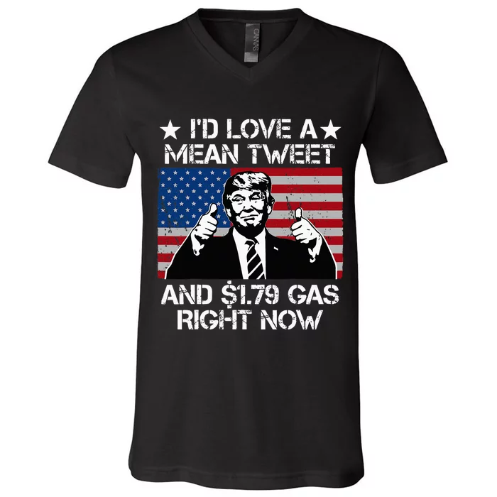 I'd Love A Mean Tweet And 1.79 Gas Right Now V-Neck T-Shirt