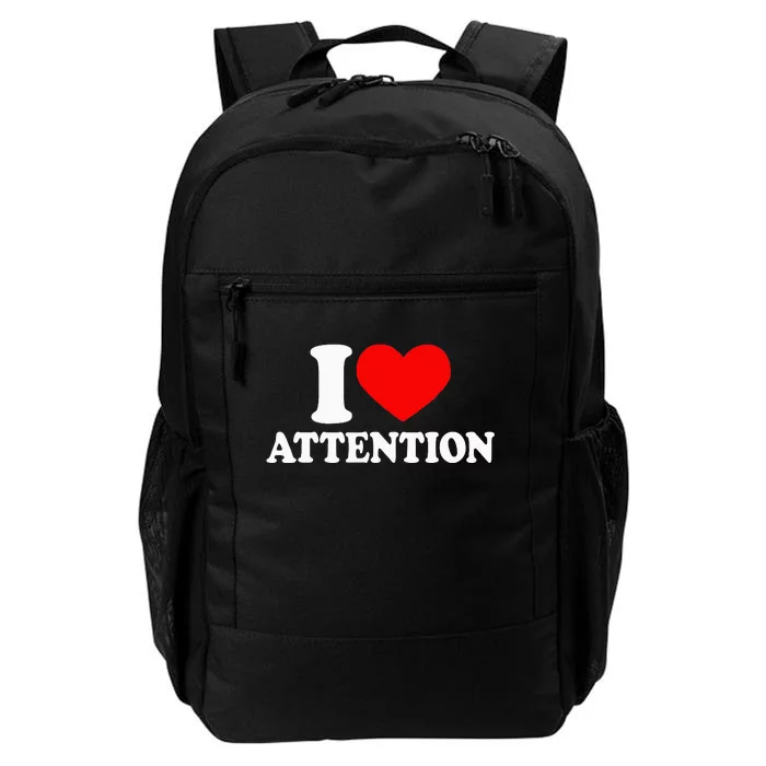 I Love Attention I Heart Attention Baby Daily Commute Backpack