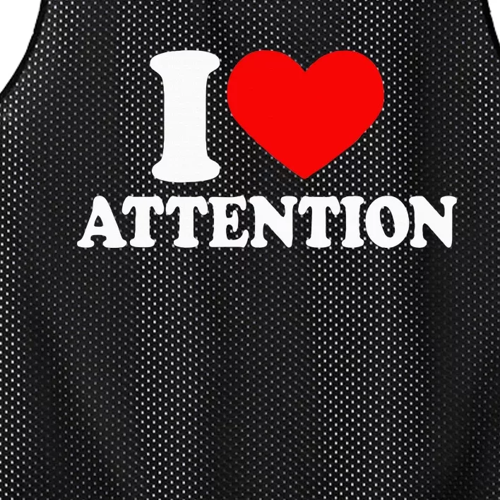 I Love Attention I Heart Attention Baby Mesh Reversible Basketball Jersey Tank