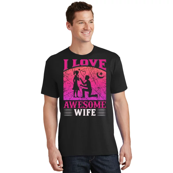 I Love Awesome Wife T-Shirt