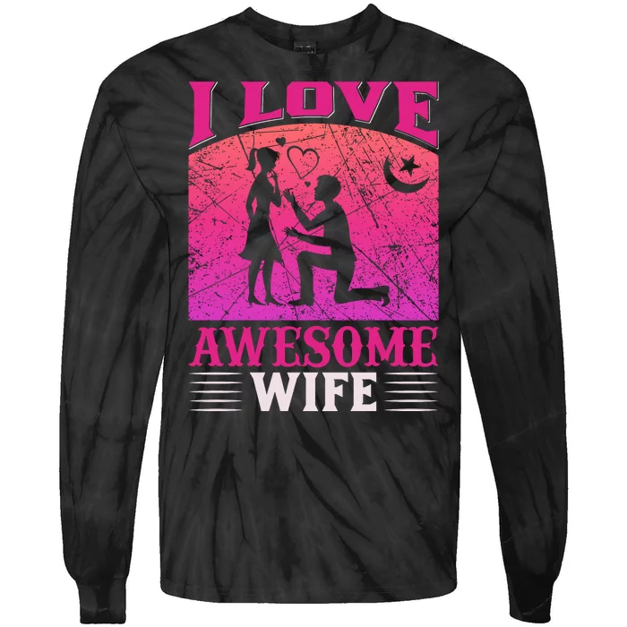 I Love Awesome Wife Tie-Dye Long Sleeve Shirt