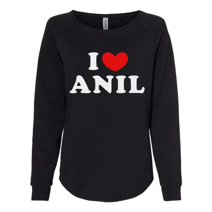 I Love Anil I Heart Anil Womens California Wash Sweatshirt