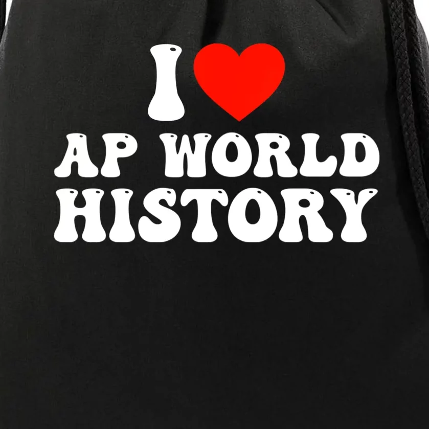 I Love AP World History Drawstring Bag