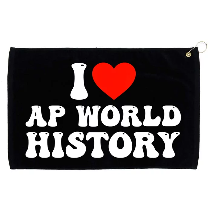 I Love AP World History Grommeted Golf Towel