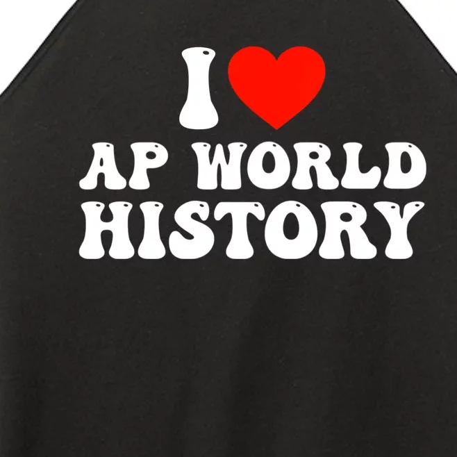 I Love AP World History Women’s Perfect Tri Rocker Tank