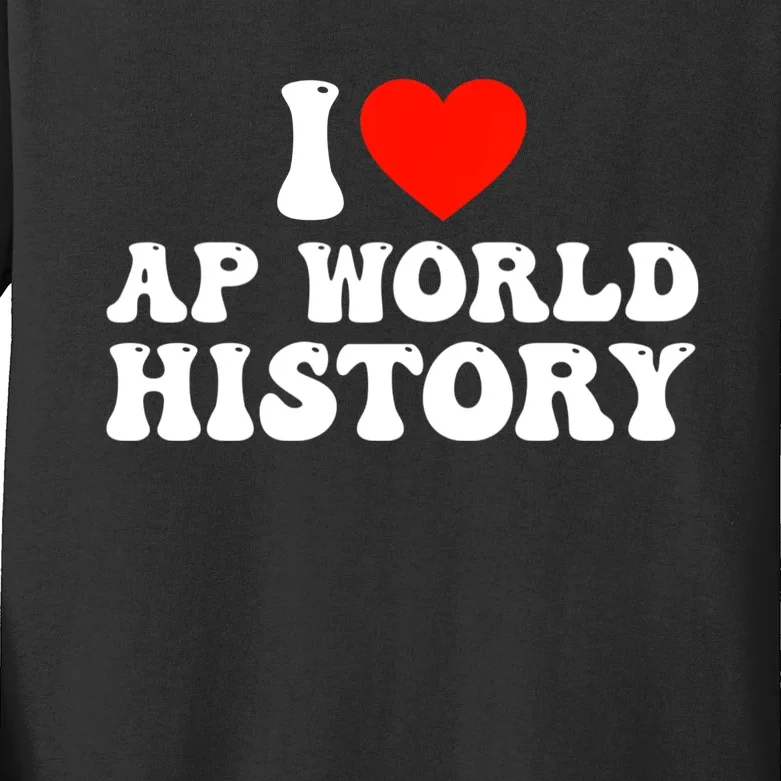 I Love AP World History Kids Long Sleeve Shirt