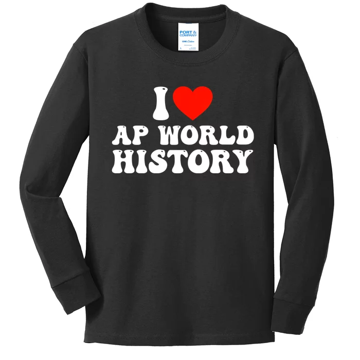 I Love AP World History Kids Long Sleeve Shirt