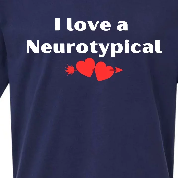 I Love A Neurotypical Sueded Cloud Jersey T-Shirt