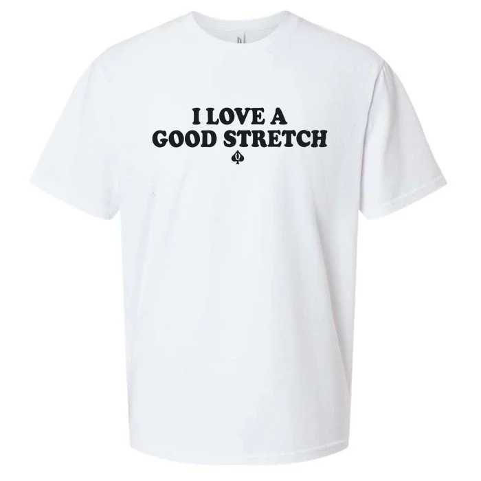 I Love A Good Stretch Sueded Cloud Jersey T-Shirt