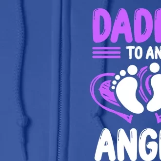 Infant Loss Awareness Pregnant Daddy To An Angel Funny Gift Full Zip Hoodie