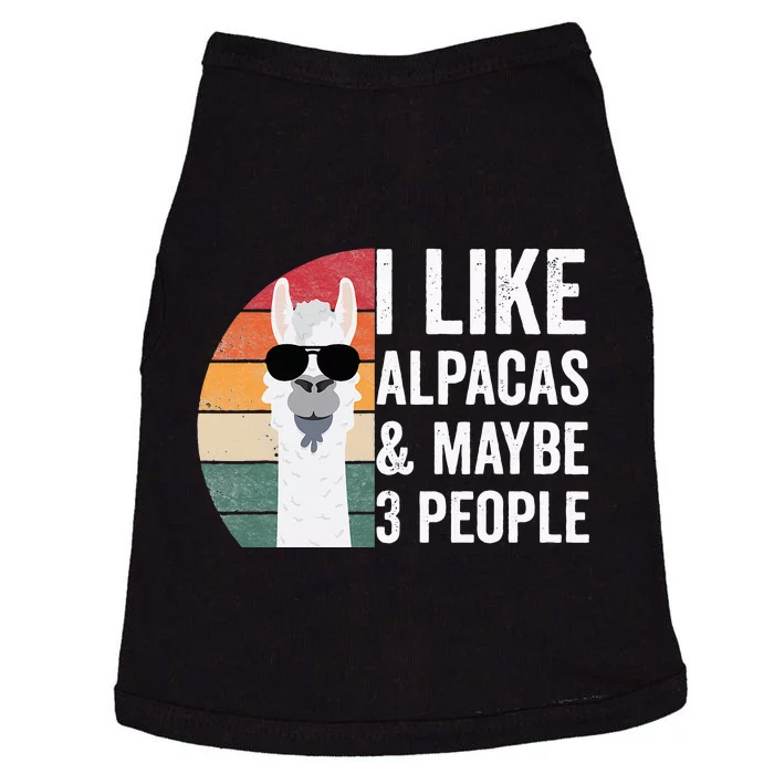 I Like Alpacas And Maybe 3 People Apparel Llama Lovers Doggie Tank