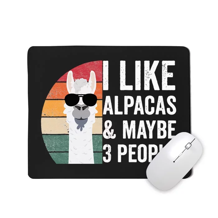 I Like Alpacas And Maybe 3 People Apparel Llama Lovers Mousepad