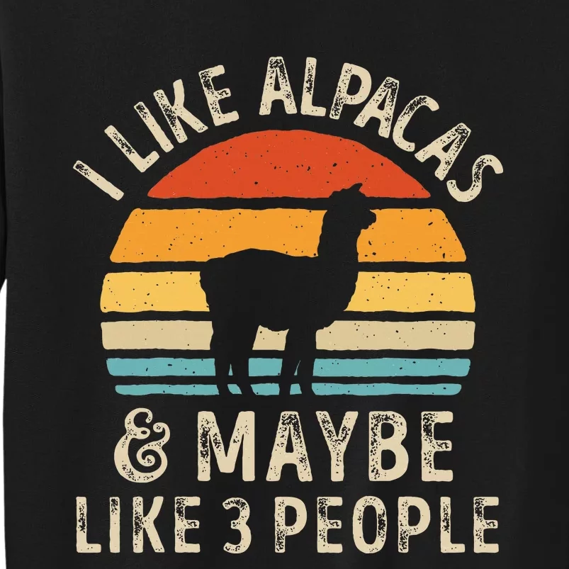 I Like Alpacas And Maybe Like 3 People Funny Alpaca Retro Sweatshirt