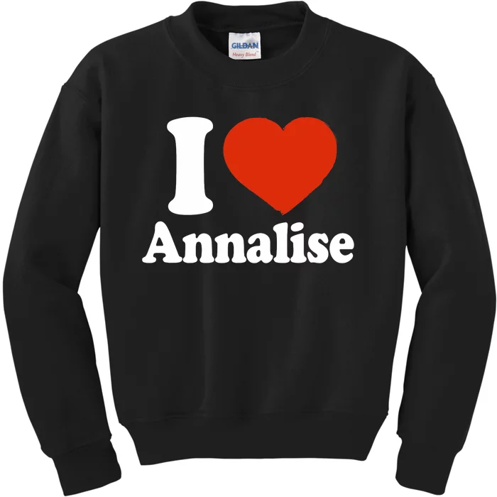 I Love Annalise I Heart Annalise Red Heart Valentine Kids Sweatshirt