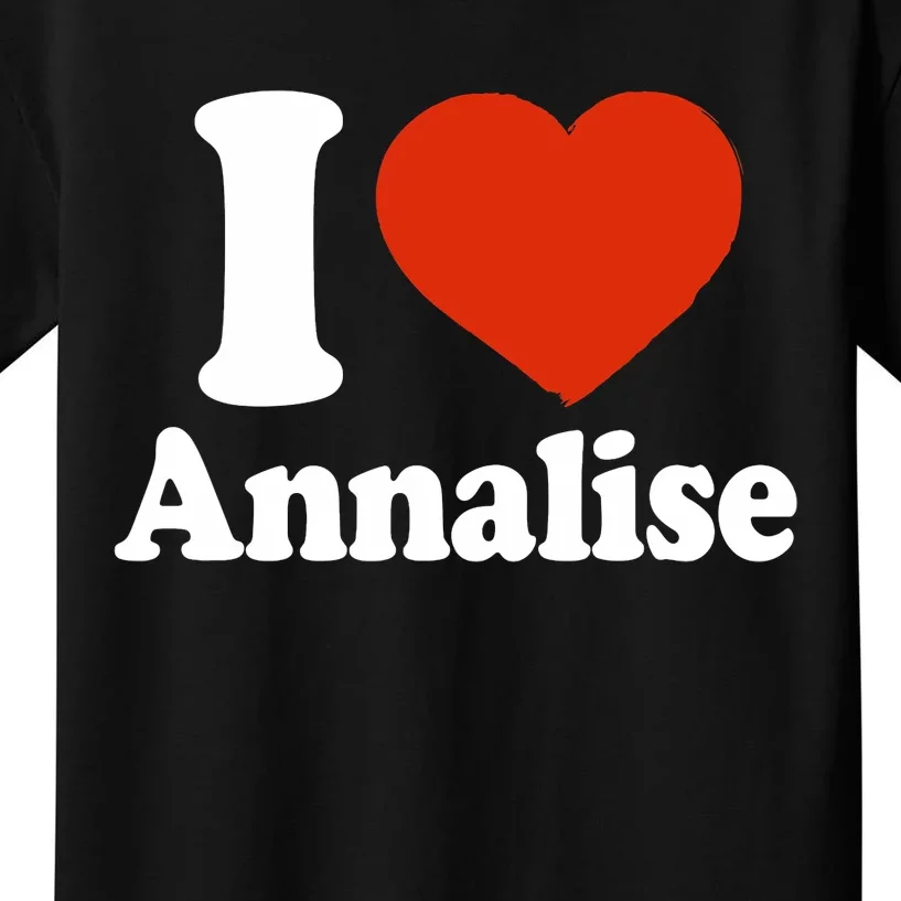 I Love Annalise I Heart Annalise Red Heart Valentine Kids T-Shirt