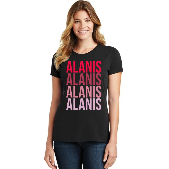 I Love Alanis First Name Alanis Women's T-Shirt