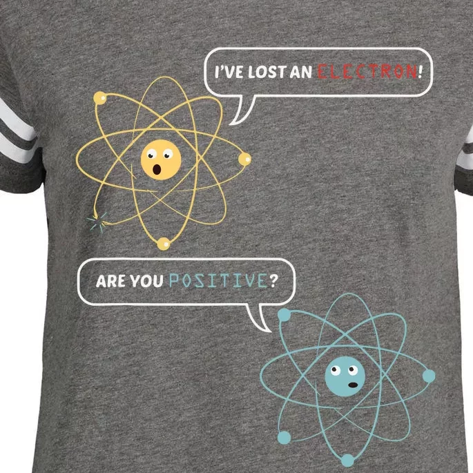 I Lost An Electron Are You Positive Chemistry Joke Enza Ladies Jersey Football T-Shirt