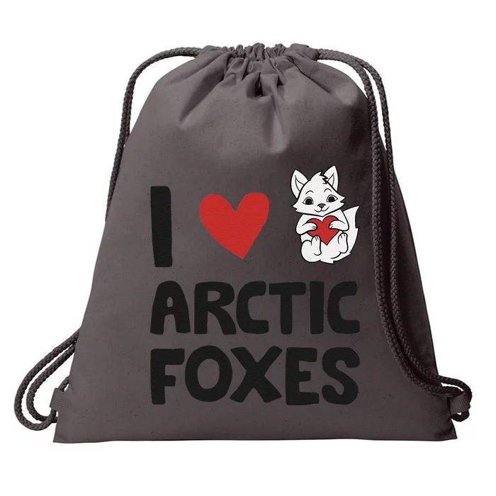 I Love Arctic Foxes Funny Arctic Fox Drawstring Bag