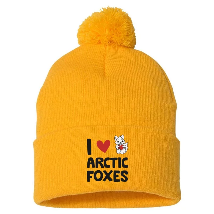 I Love Arctic Foxes Funny Arctic Fox Pom Pom 12in Knit Beanie