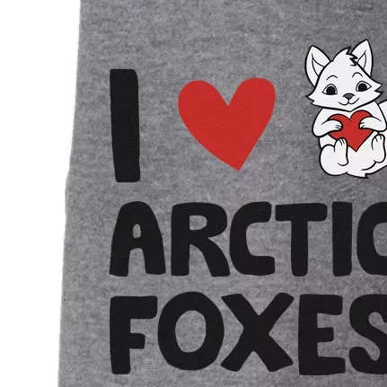 I Love Arctic Foxes Funny Arctic Fox Doggie 3-End Fleece Hoodie