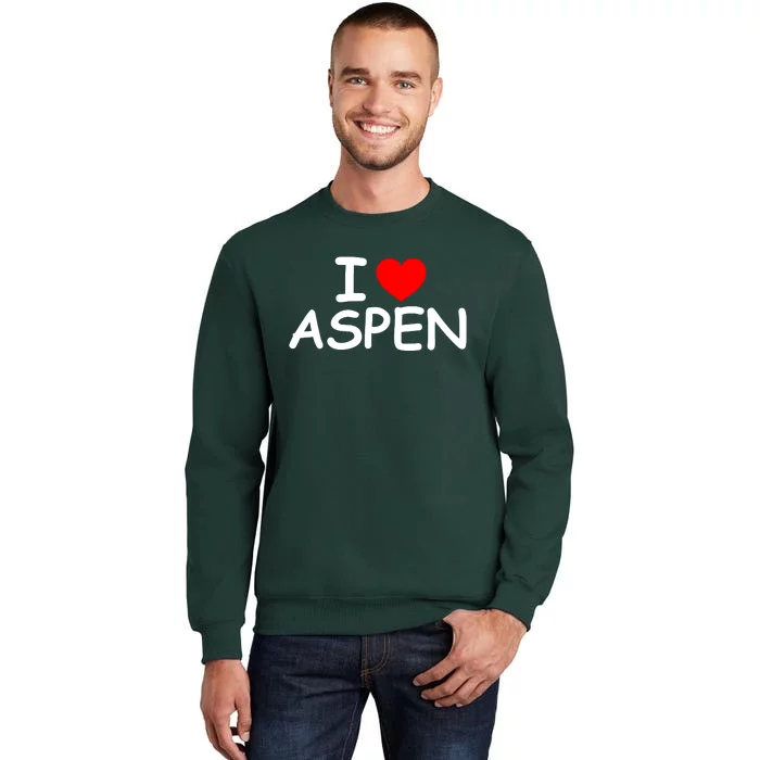 I Love Aspen Tall Sweatshirt