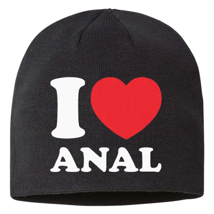 I Love Anal Viral Meme Funny Joke Naughty Urban Slang Butt 8 1/2in Sustainable Knit Beanie