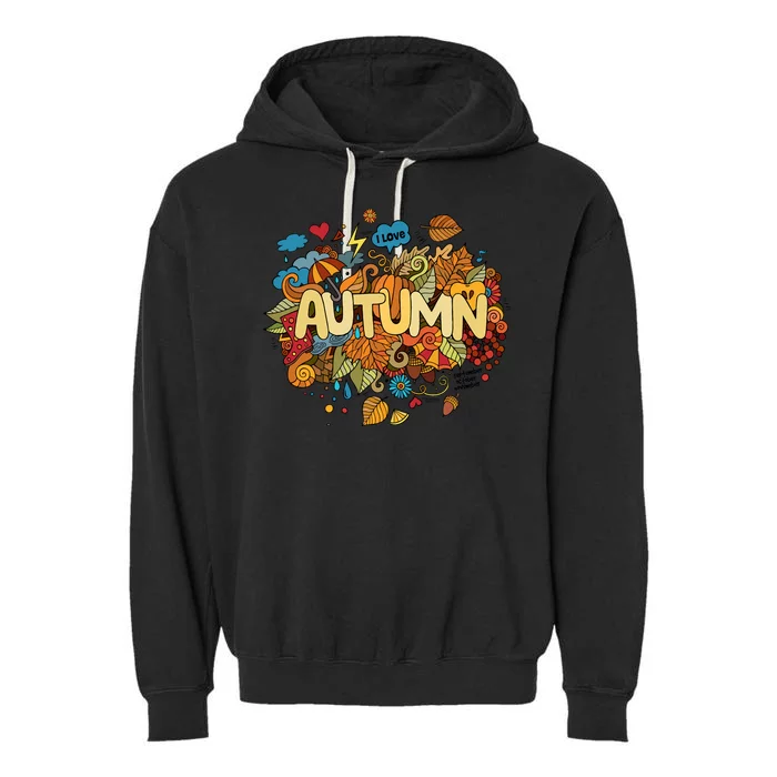 I Love Autumn Cute Gift Garment-Dyed Fleece Hoodie