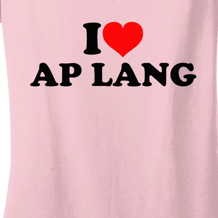 I Love Ap Lang Women's V-Neck T-Shirt