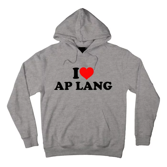 I Love Ap Lang Tall Hoodie