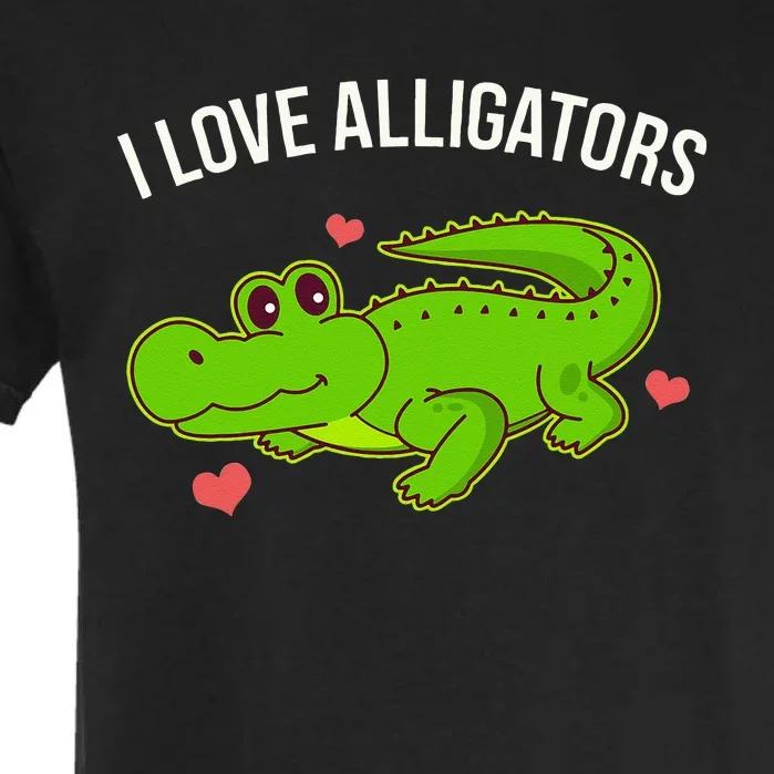 I Love Alligators Cute Alligator Garment-Dyed Heavyweight T-Shirt