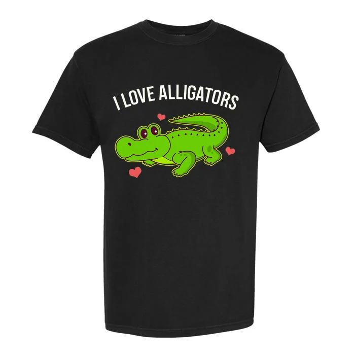 I Love Alligators Cute Alligator Garment-Dyed Heavyweight T-Shirt