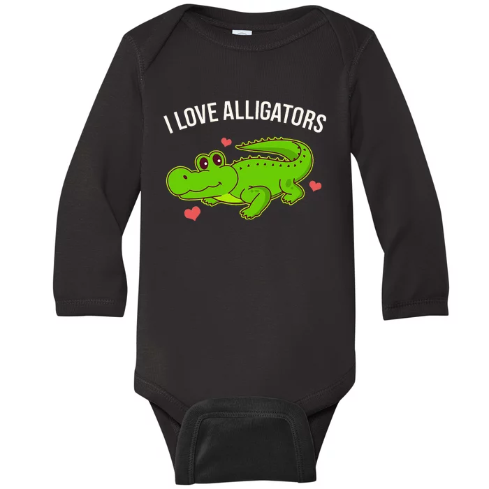 I Love Alligators Cute Alligator Baby Long Sleeve Bodysuit