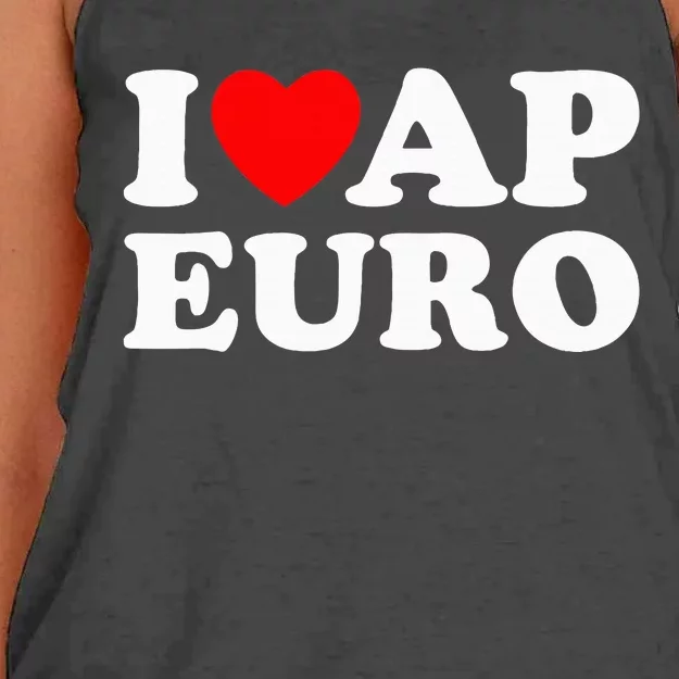 I Love Ap Euro I Heart Ap Euro Ap European History Women's Knotted Racerback Tank