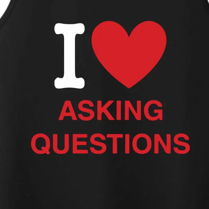 I Love Asking Questions Performance Tank