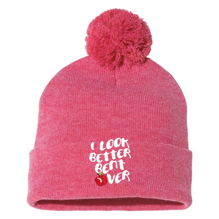 I Look Better Bent Over, Funny I Look Better Bent Over Pom Pom 12in Knit Beanie