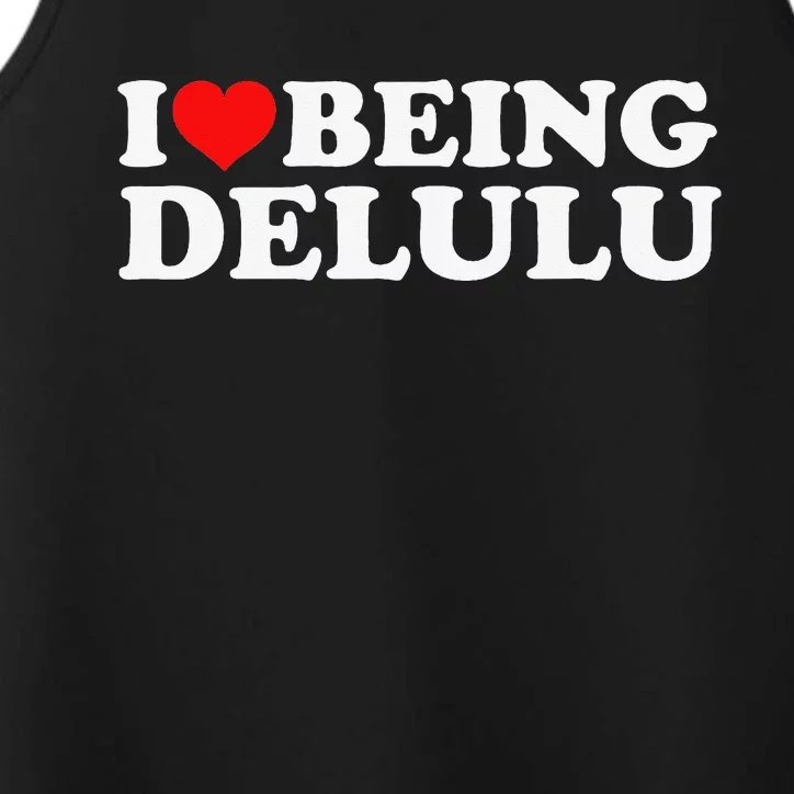 I Love Being Delulu Performance Tank