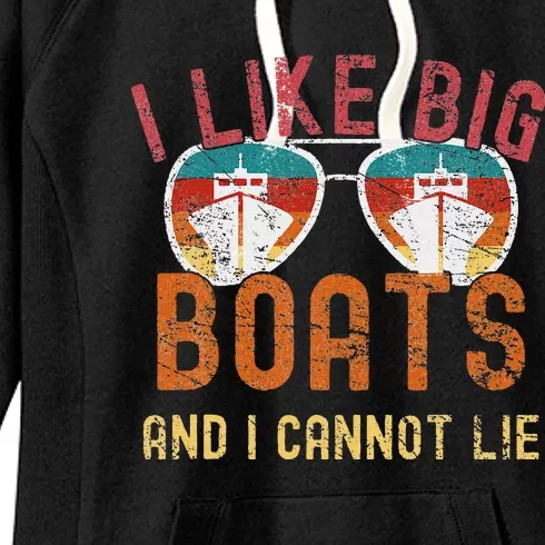 I Like Big Boats And I Cannot Lie Yacht Boating Funny Cruise Women's Fleece Hoodie