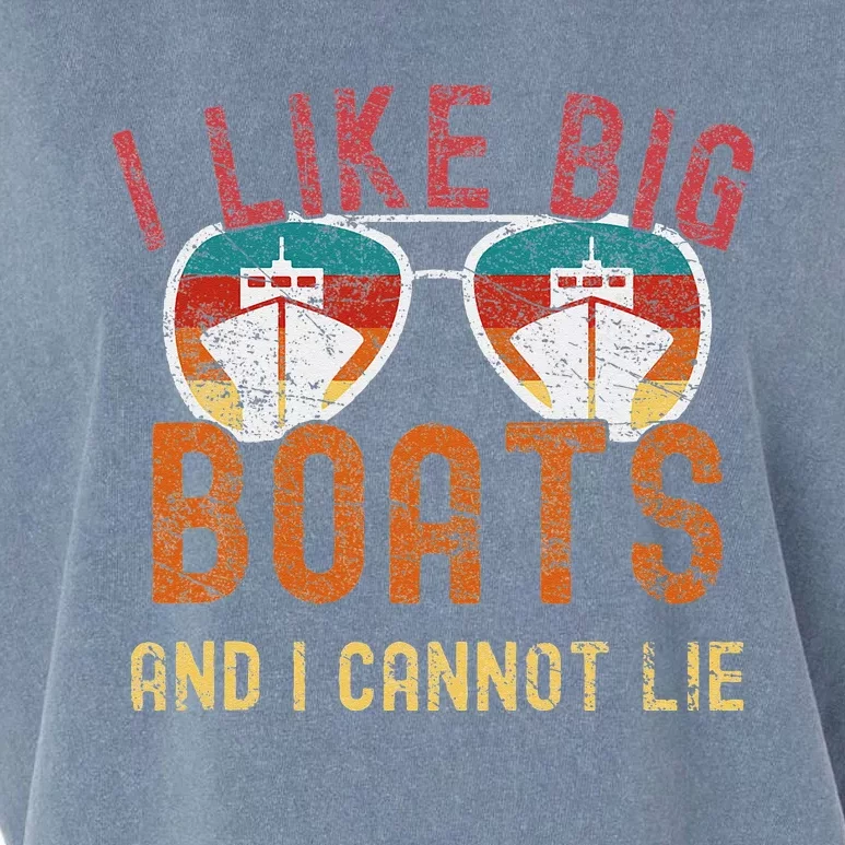 I Like Big Boats And I Cannot Lie Yacht Boating Funny Cruise Garment-Dyed Women's Muscle Tee